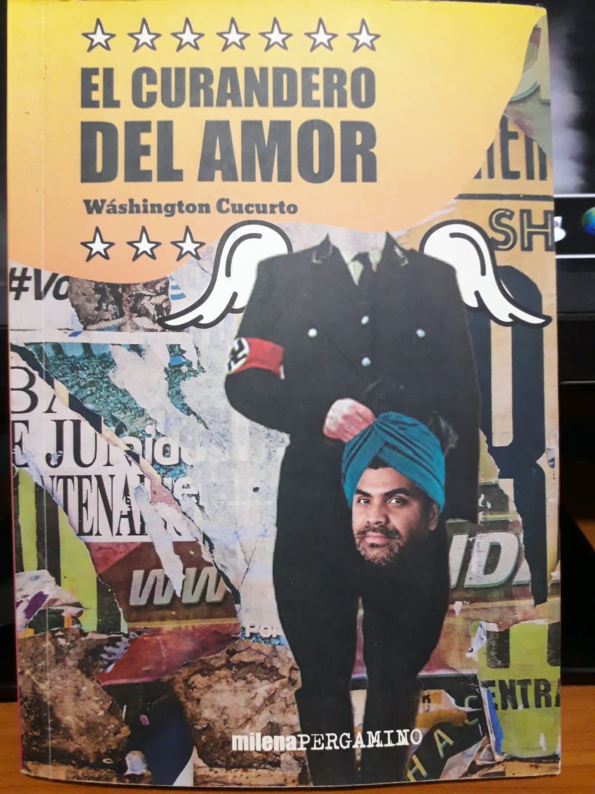 El curandero del amor — Washington Cucurto, libro usado