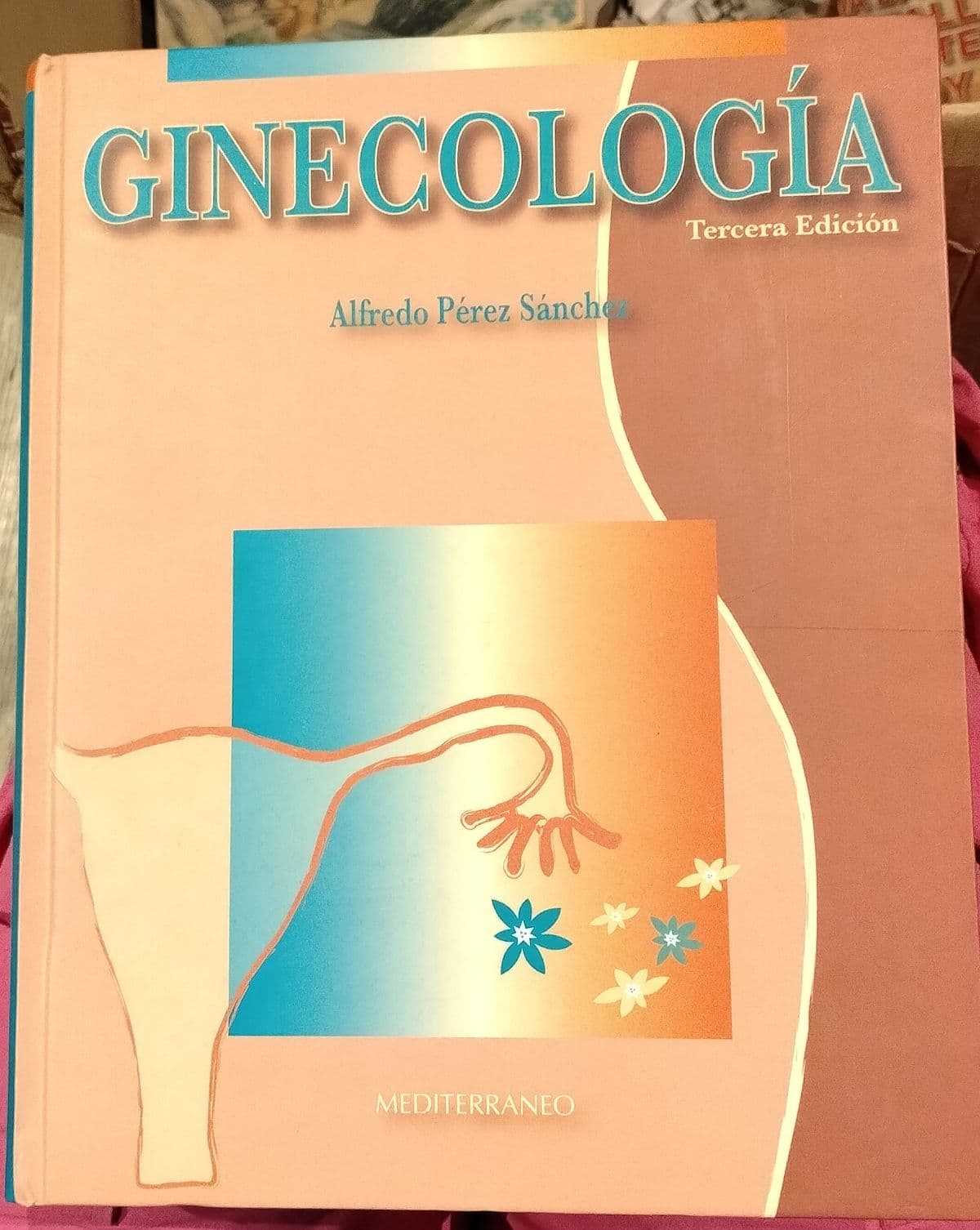 Ginecología — Alfredo Pérez Sánchez , libro usado