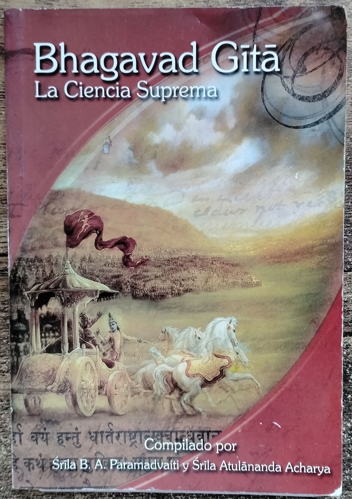 Bhagavad Gita, la ciencia suprema. — Compilado por Śrīla B. A. Paramadvaiti y Śrīla Atulānanda Āchārya., libro usado