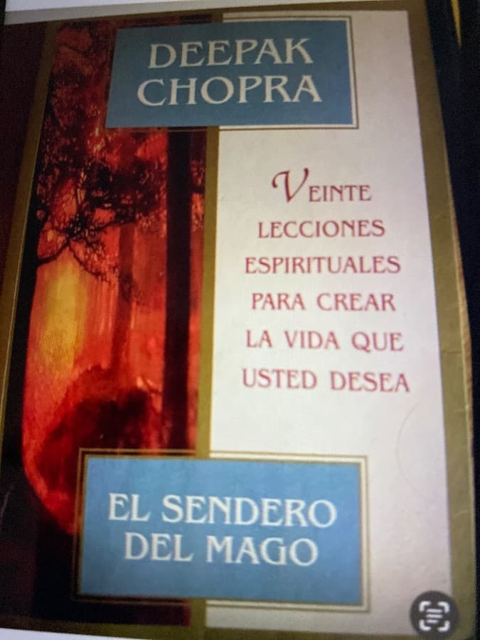 El Sendero del Mago: Veinte Lecciones Espirituales para Crear la Vida que Usted Desea