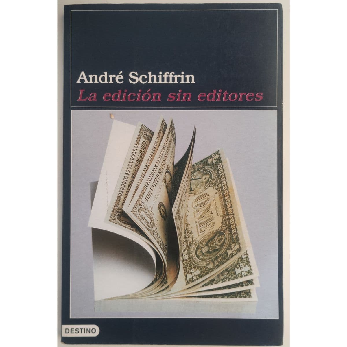 La Edición sin Editores — André Schiffrin , libro usado