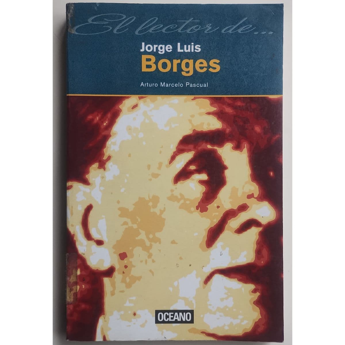 El lector de Jorge Luis Borges — Por Arturo Marcelo Pascual, libro usado