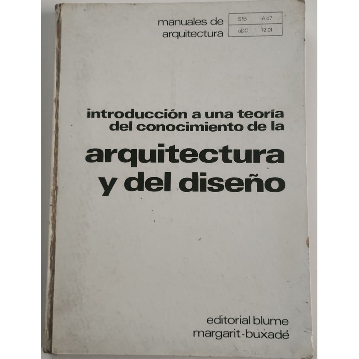 Introducción a una teoría del conocimiento de la arquitecta y del diseño — Margarit - Buxadé, libro usado
