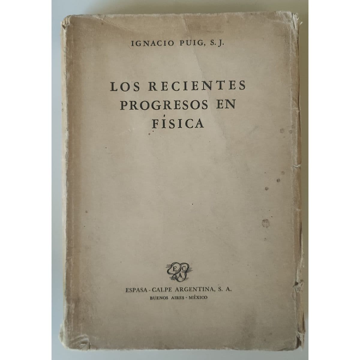 Libro física antiguo. Los recientes progresos en física — Ignacio Puig , libro usado