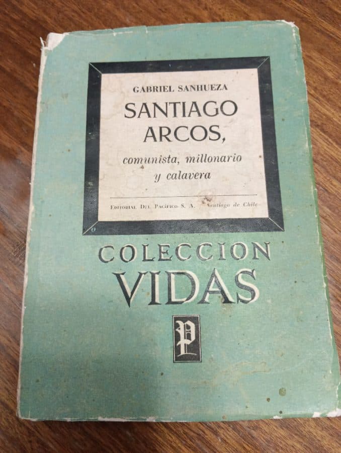 Santiago Arcos, comunista, millonario y calavera
