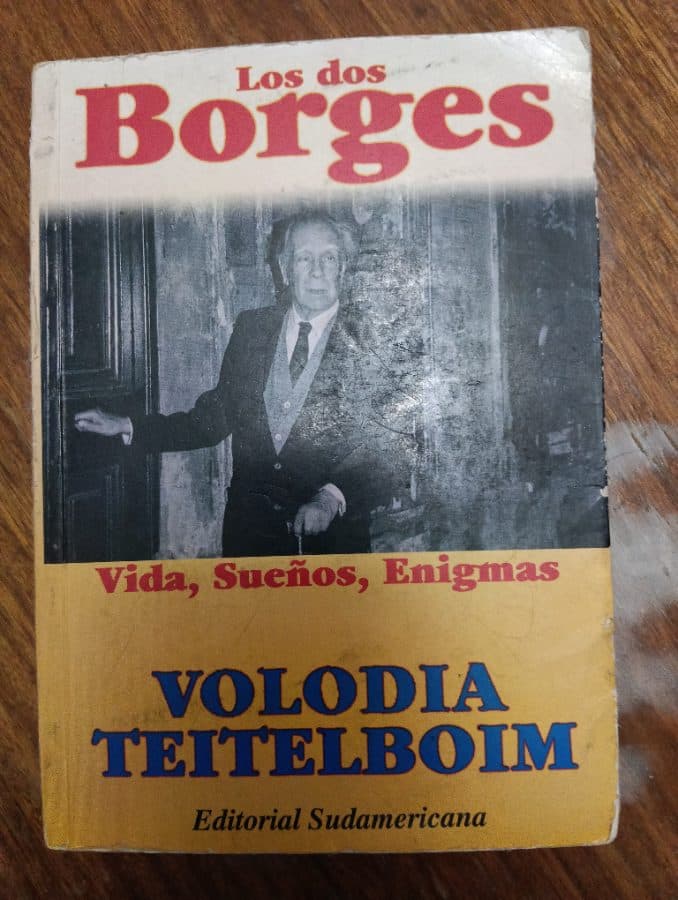 Los dos Borges: Vida, Sueños, Enigmas