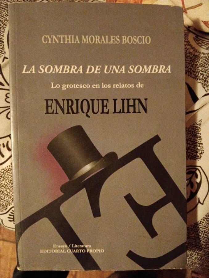 La sombra de una sombra: Lo grotesco en los relatos de Enrique Lihn