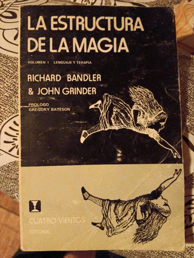 La Estructura de la Magia, Volumen I: Lenguaje y Terapia