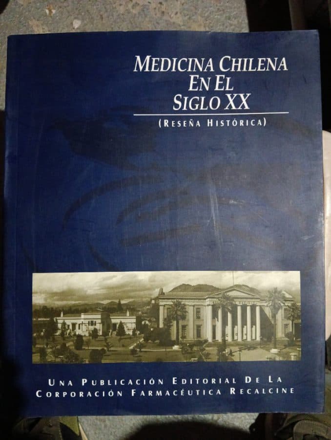 Medicina Chilena en el Siglo XX (Reseña Histórica)