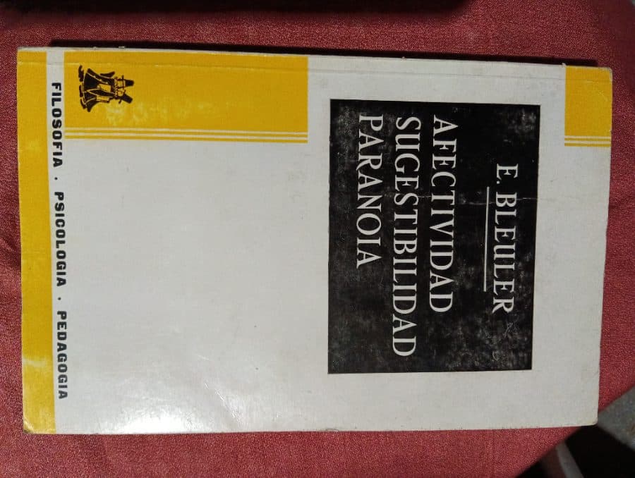 Afectividad, Sugestibilidad, Paranoia