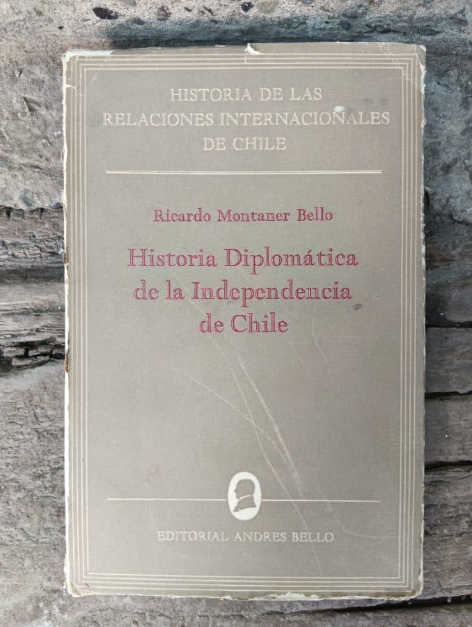 Historia Diplomática de la Independencia de Chile