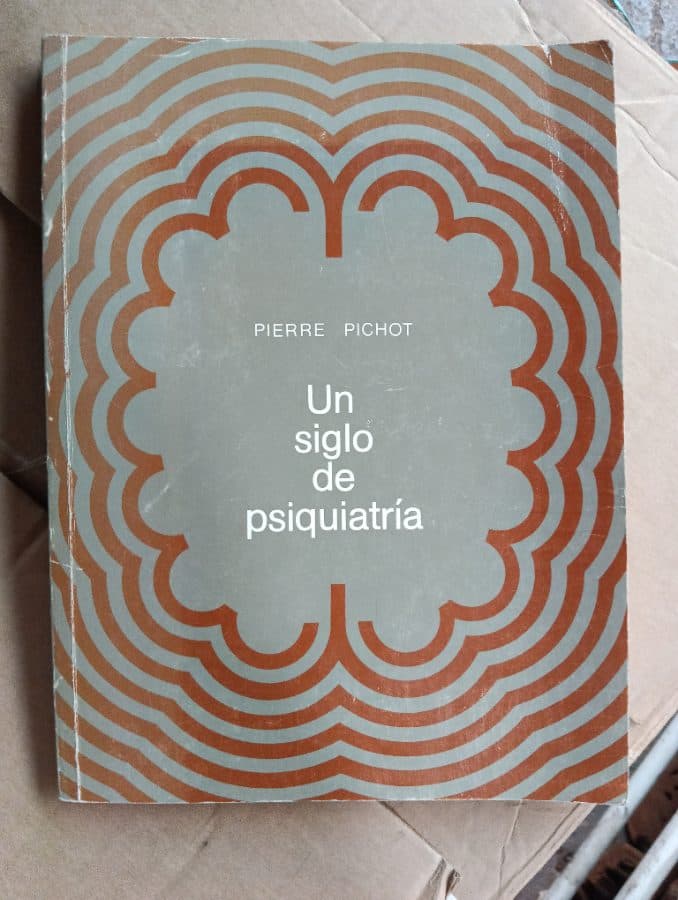 Un siglo de psiquiatría