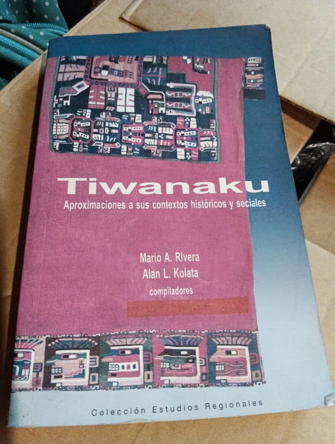 Tiwanaku: Aproximaciones a sus contextos históricos y sociales