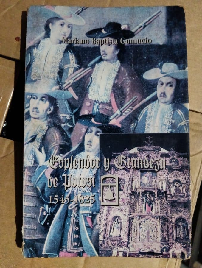 Esplendor y Grandeza de Potosí 1545-1825