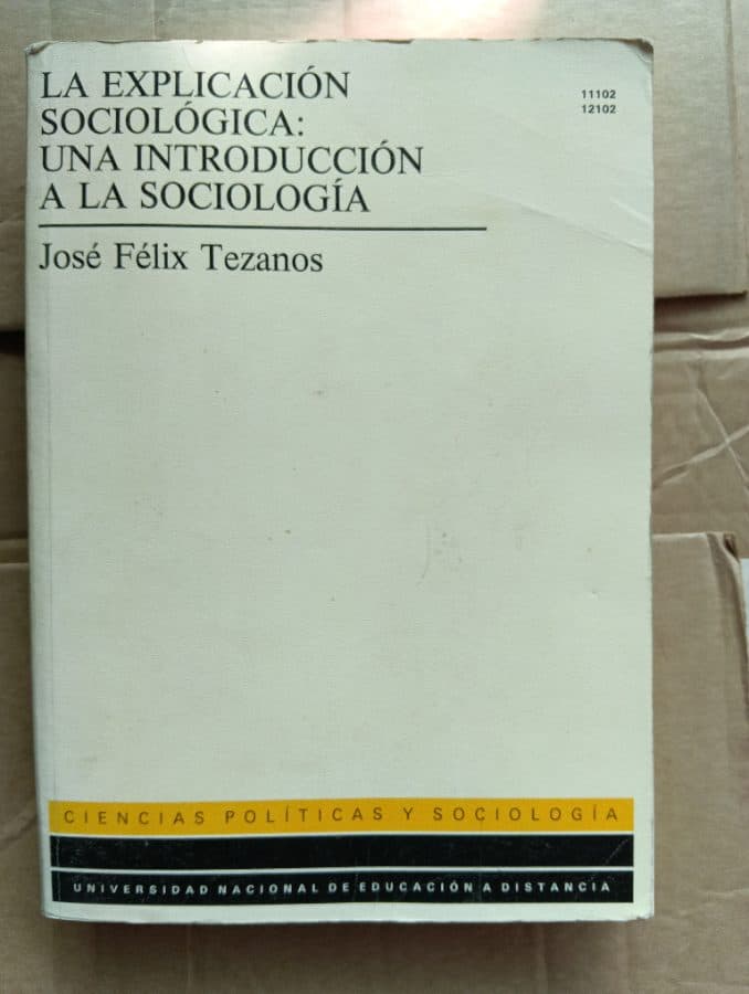 La explicación sociológica: Una introducción a la sociología
