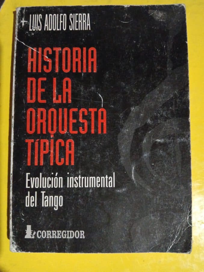 Historia de la Orquesta Típica: Evolución instrumental del Tango
