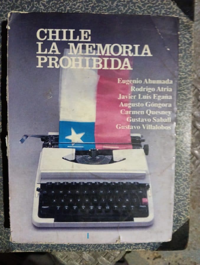 Chile: La Memoria Prohibida — Eugenio Ahumada, Rodrigo Atria, Javier Luis Egaña, Augusto Góngora, Carmen Quesney, Gustavo Saball, Gustavo Villalobos, libro usado