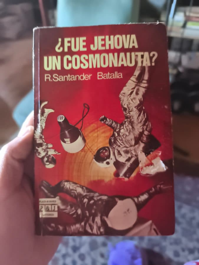 ¿Fue Jehová un Cosmonauta? — R. Santander Batalla, libro usado