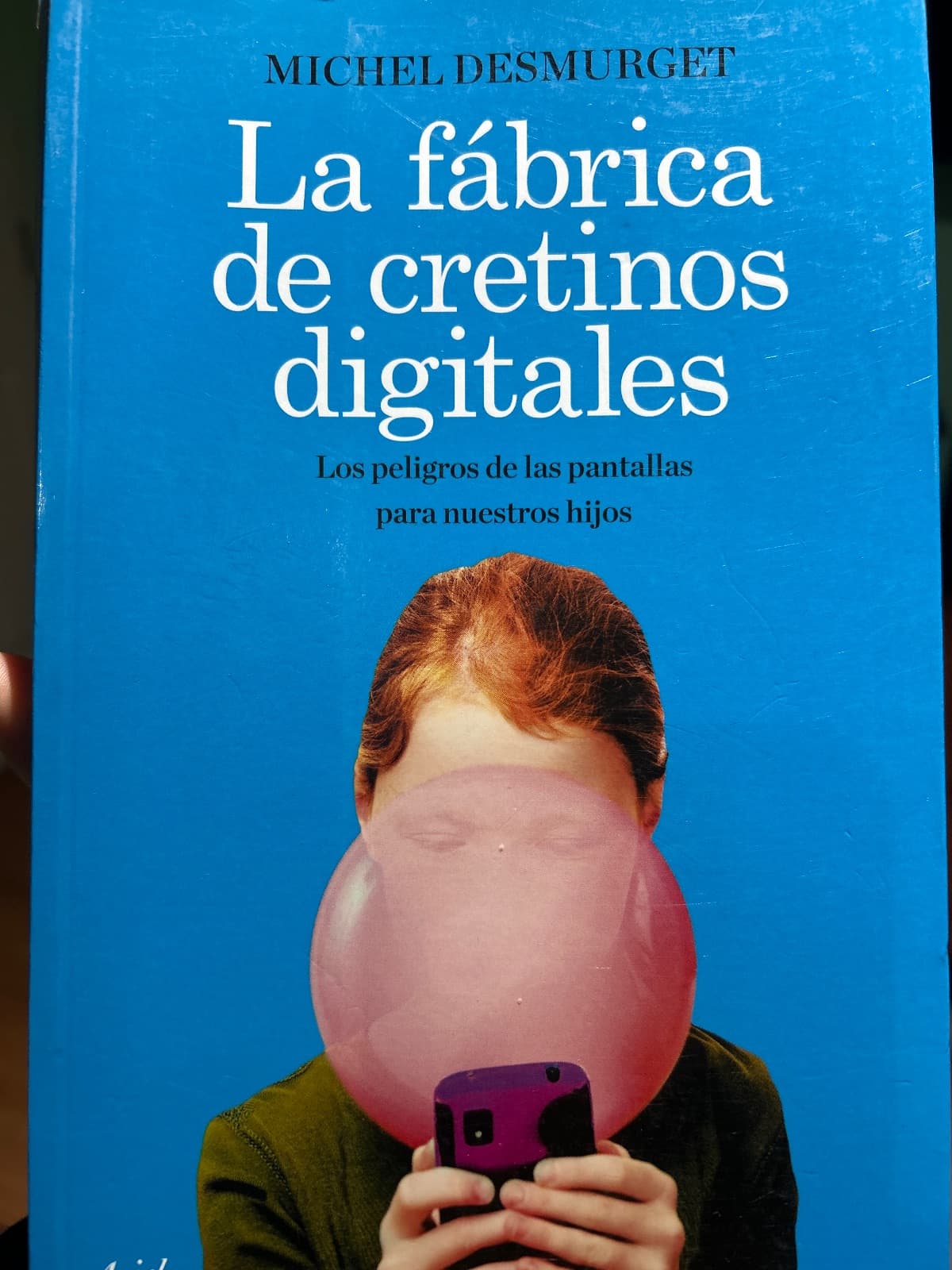 La fábrica de cretinos digitales — Michel Desmurget, libro usado