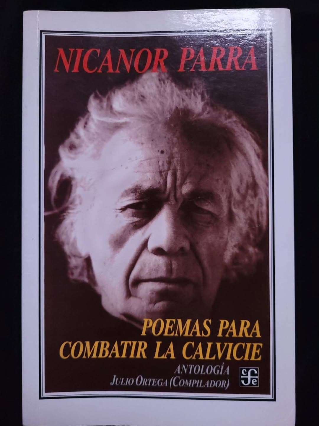 Poemas para combatir la calvicie — Nicanor Parra, Julio Ortega, libro usado