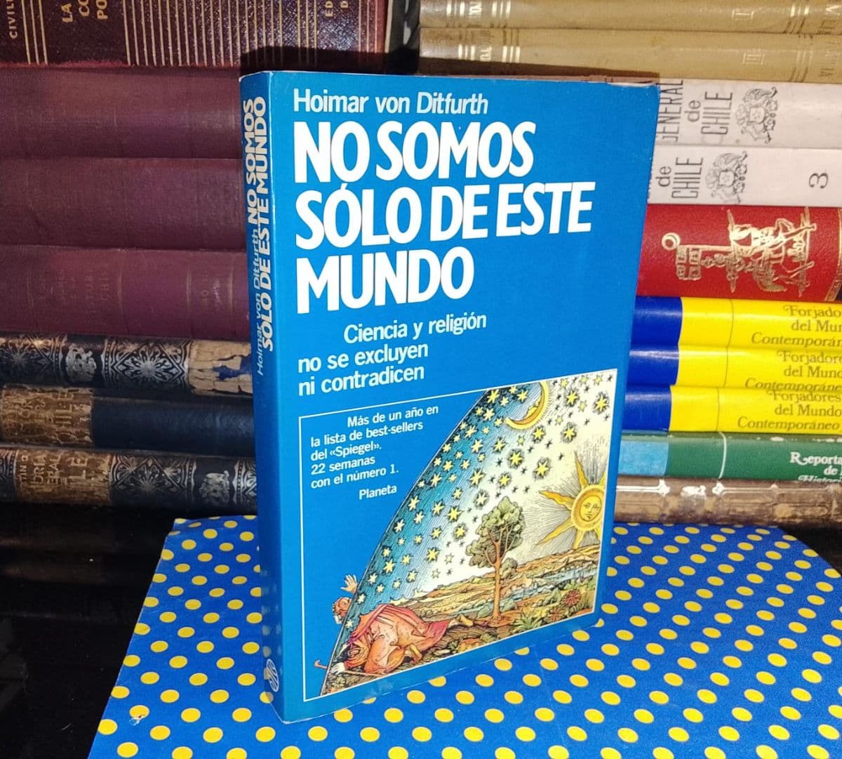 No Somos Sólo De Este Mundo — Hoimar von Ditfurth, libro usado