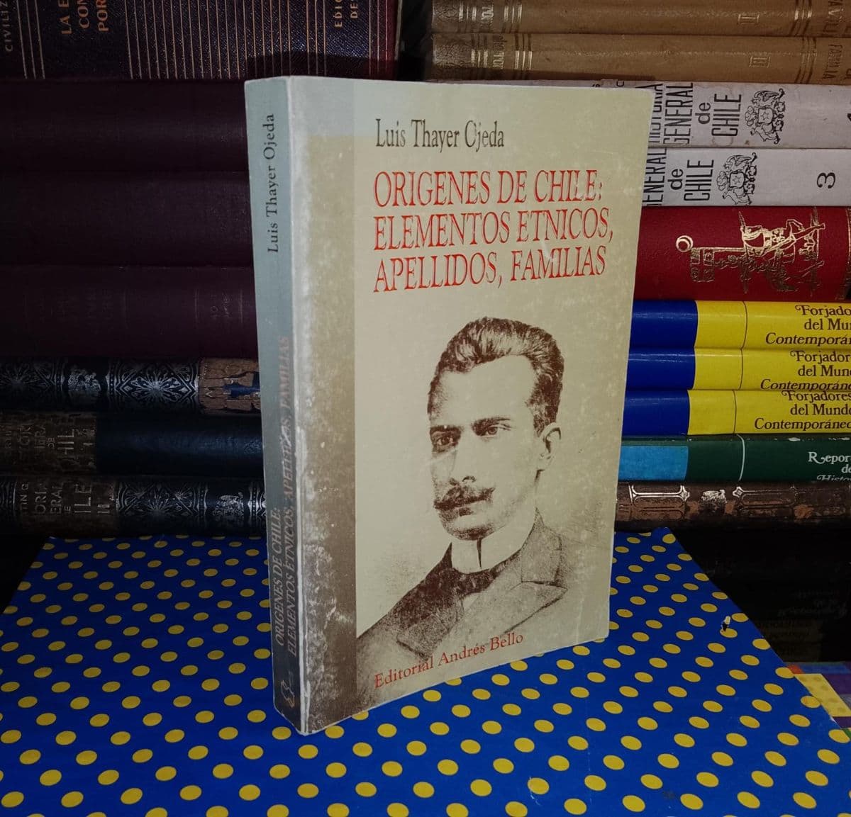 Orígenes De Chile: Elementos Étnicos, Apellidos, Familias