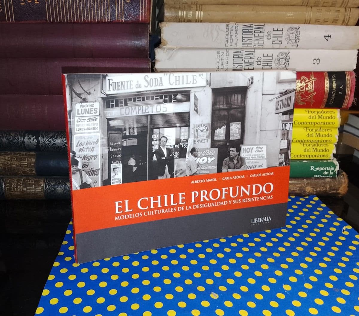 El Chile Profundo — Alberto Mayol | Carla Azócar | Carlos Azócar, libro usado