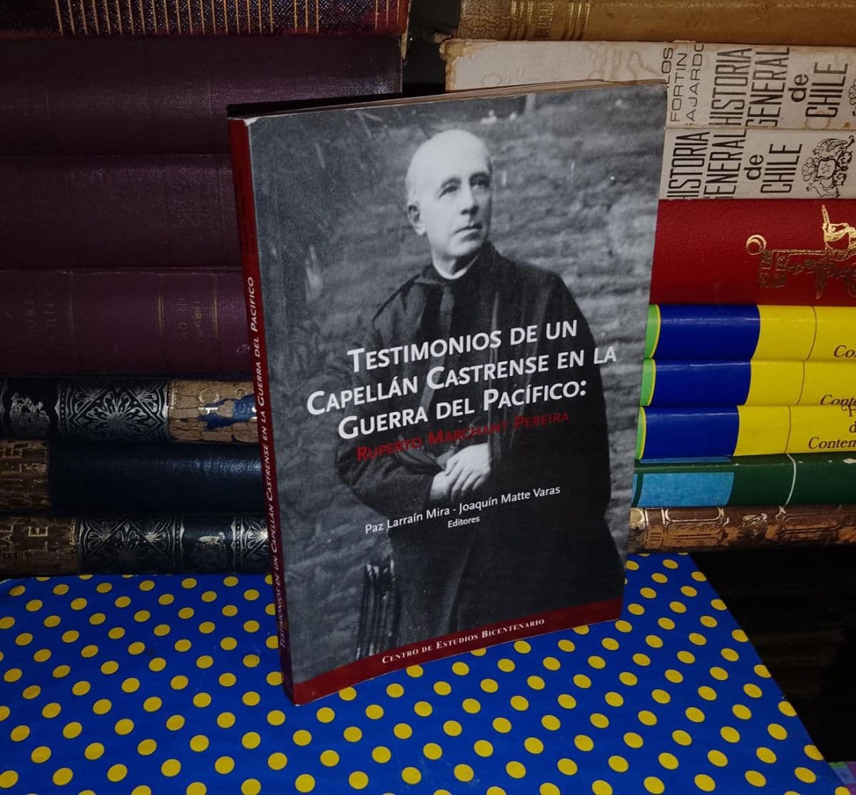 Testimonios De Un Capellán Castrense En La Guerra Del Pacífico