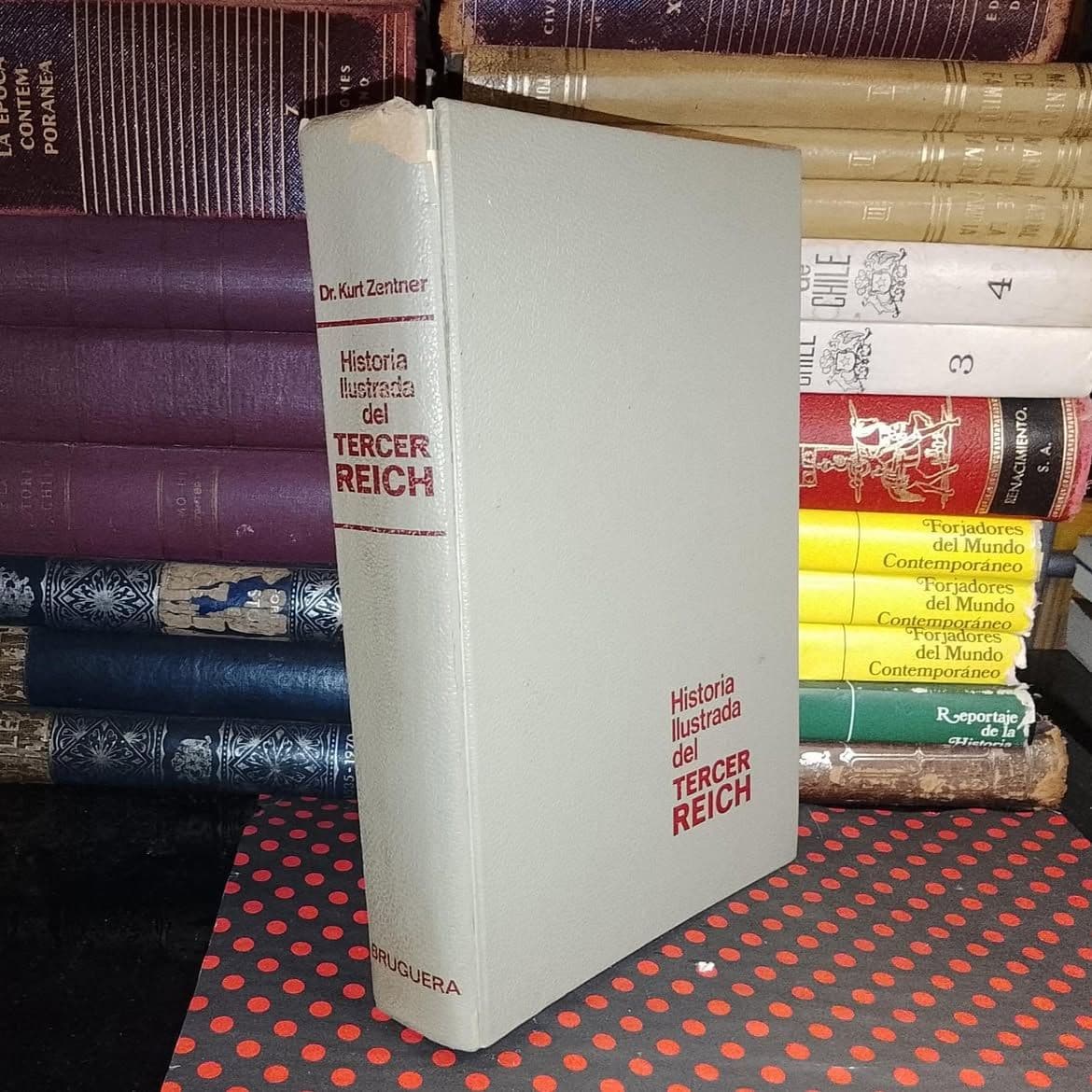 Historia Ilustrada Del Tercer Reich — Kurt Zentner, libro usado