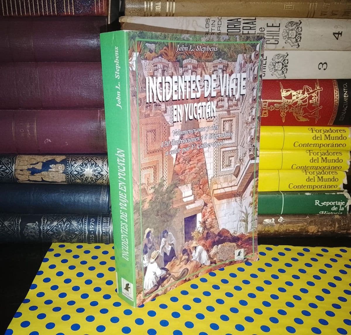 Incidentes De Viaje En Yucatán — John L. Stephens, libro usado