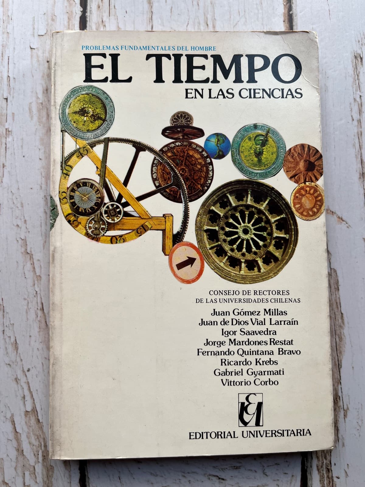 El tiempo en las ciencias. Problemas fundamentales del hombre — Juan Gómez Millas y Varios, libro usado