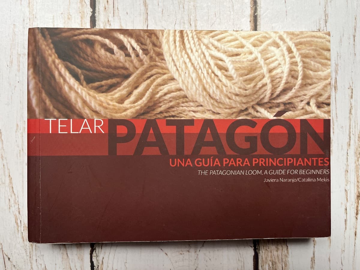 TELAR PATAGÓN. UNA GUÍA PARA PRINCIPIANTES — Javiera Naranjo / Catalina Mekis , libro usado