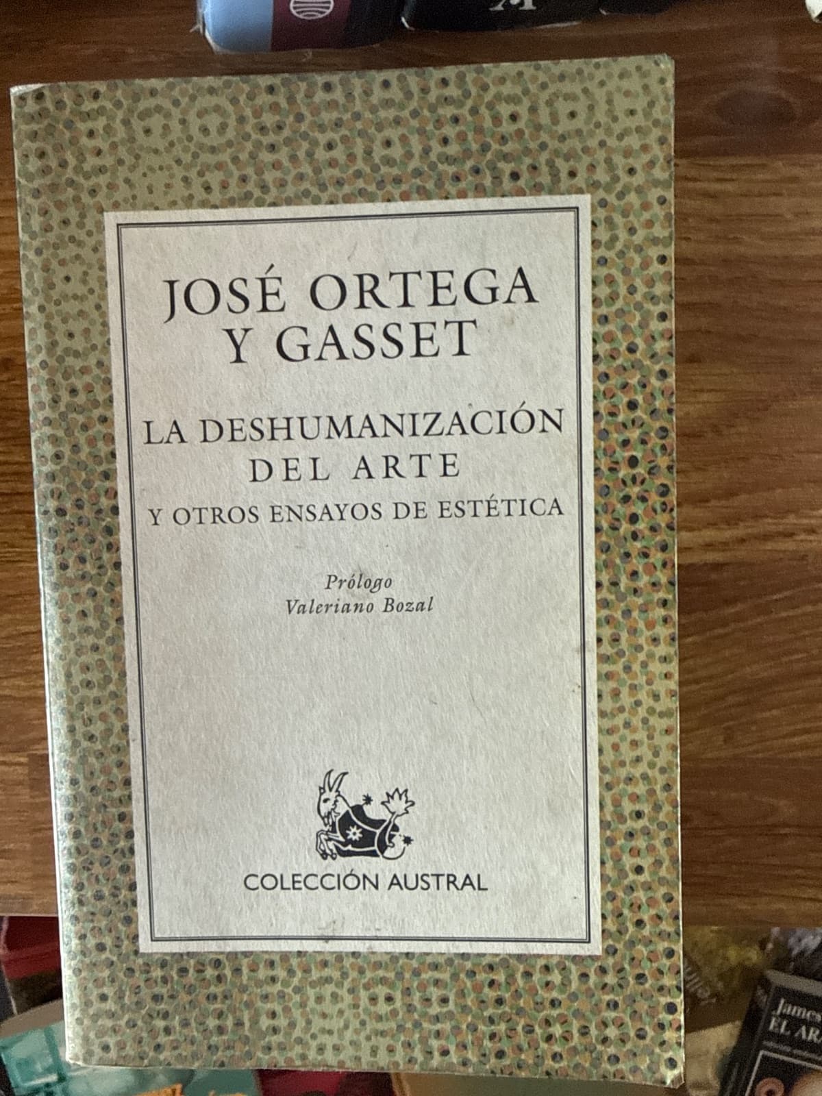 La deshumanización del arte y otros ensayos de estética