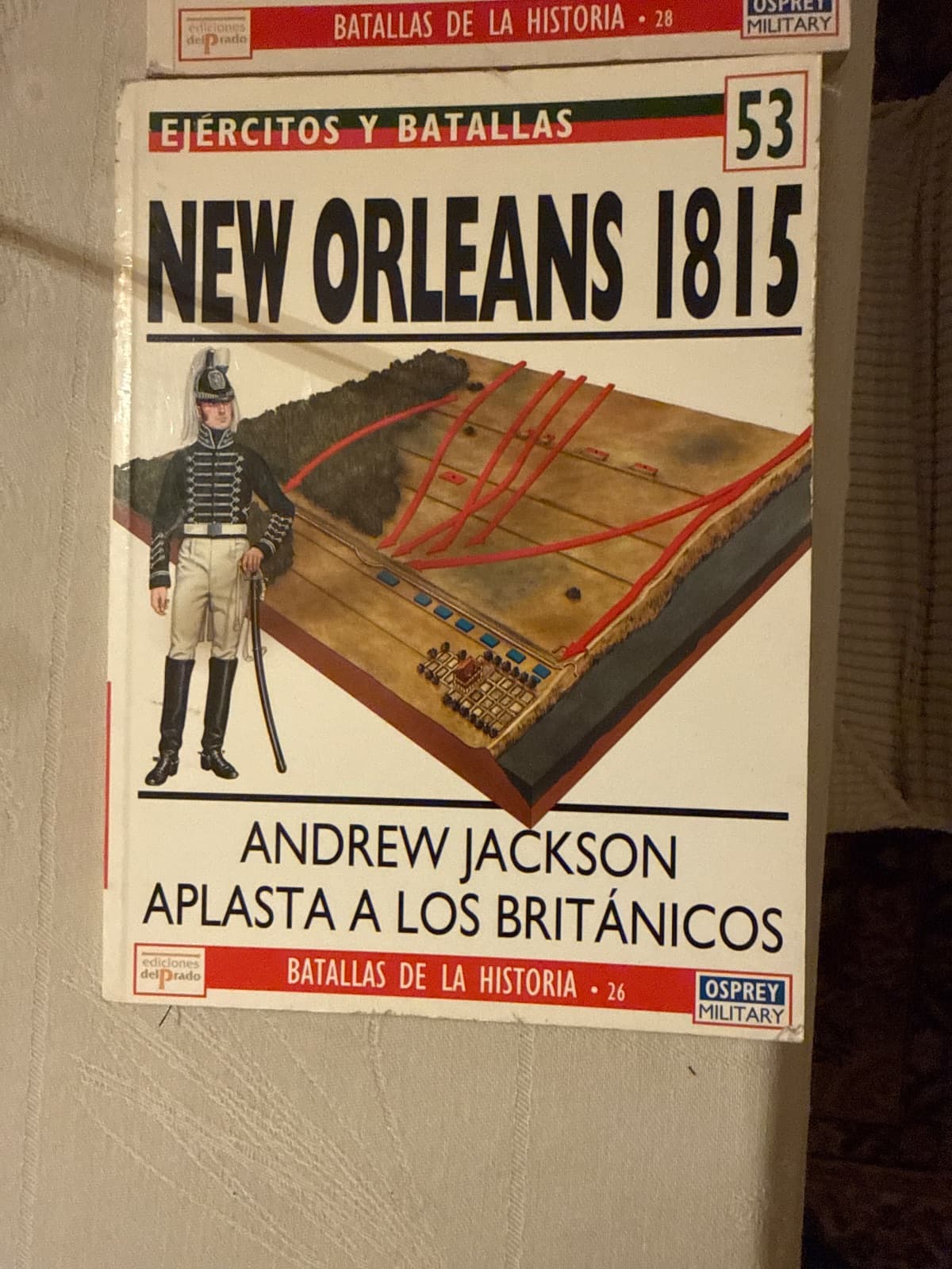 New Orleans 1815. Andrew Jackson aplasta a los británicos (Ejércitos y Batallas nº 53) — Tim Pickles, libro usado
