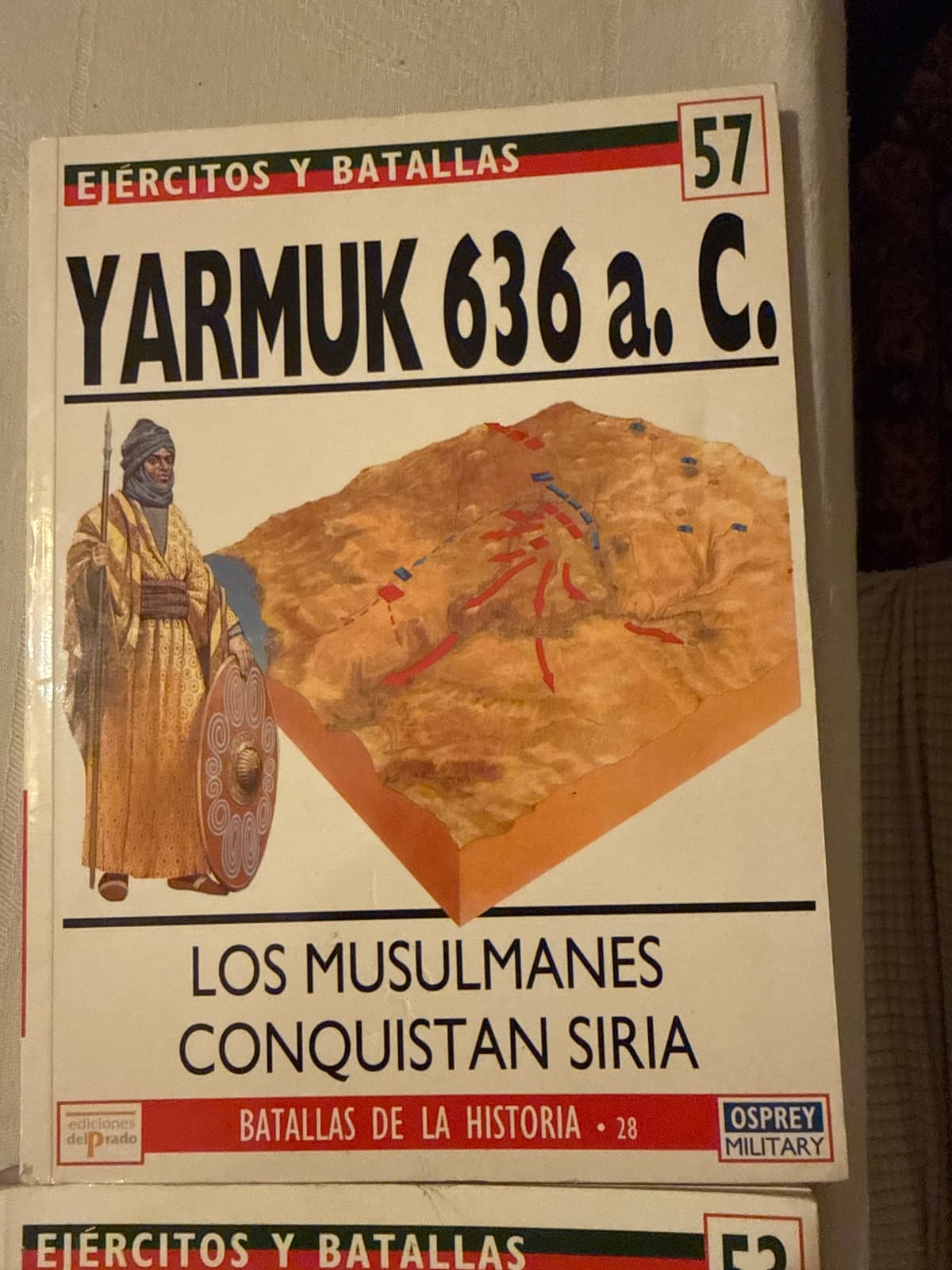 Yarmuk 636. Los musulmanes conquistan Siria (Ejércitos y Batallas nº 57) — David Nicolle, libro usado