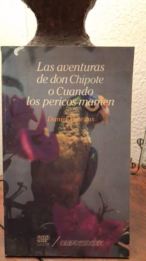 Las aventuras de don Chipote o Cuando los pericos mamen
