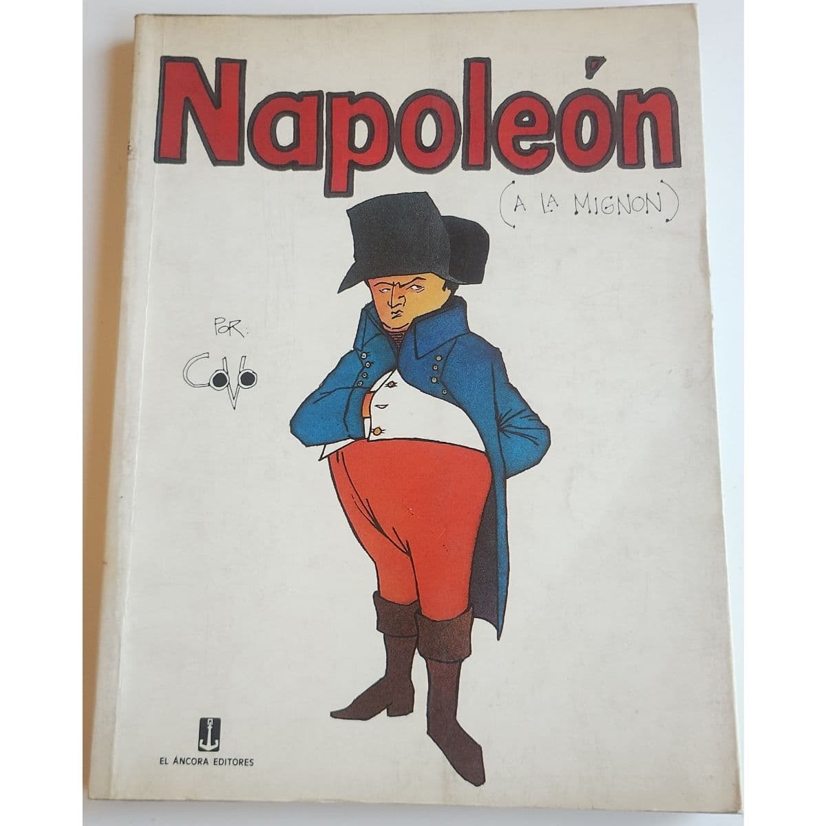 Napoleón" (A la Mignon) <Vida y obra en Cómic>