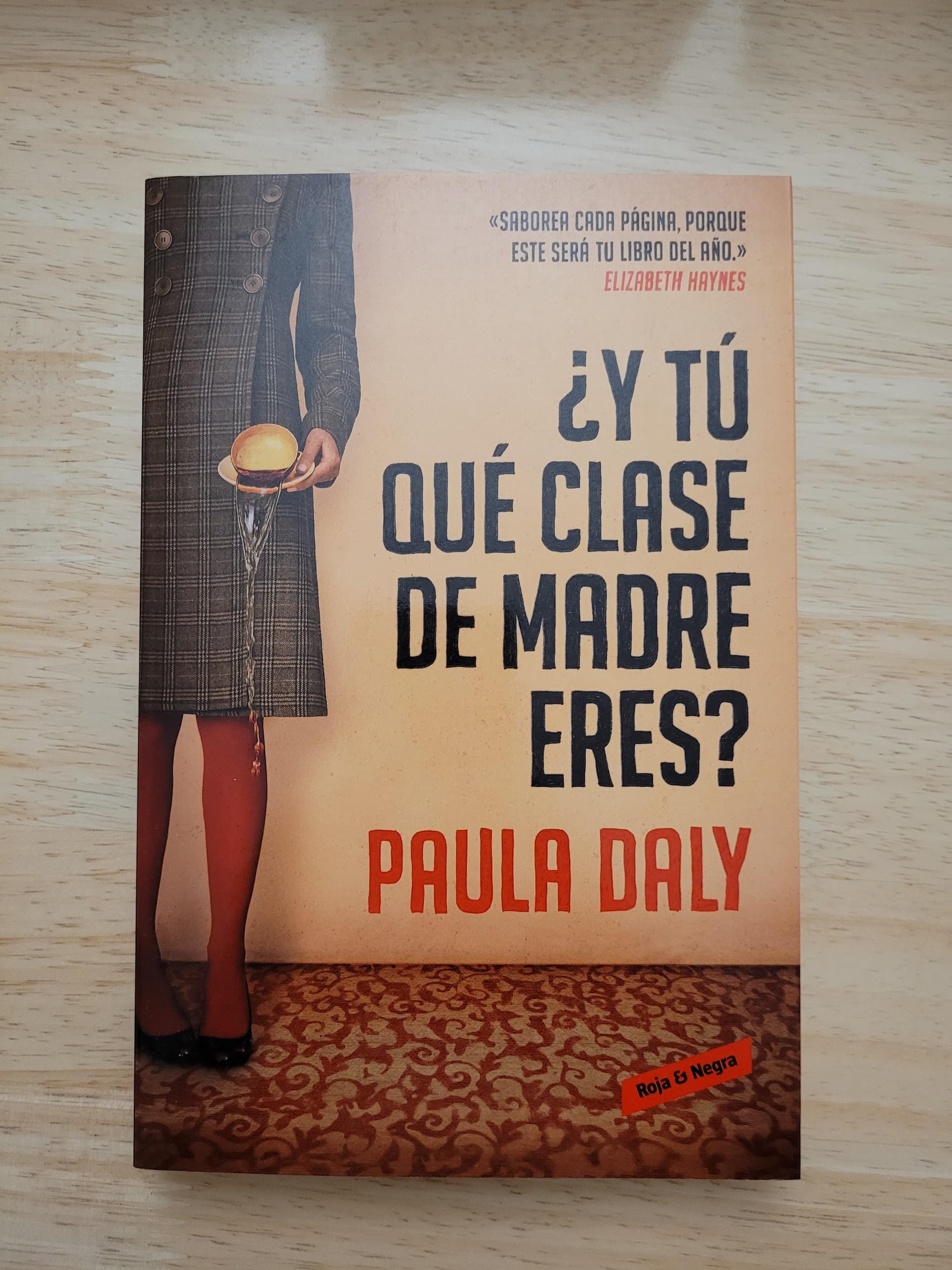¿Y tú qué clase de madre eres? — Paula Daly, libro usado