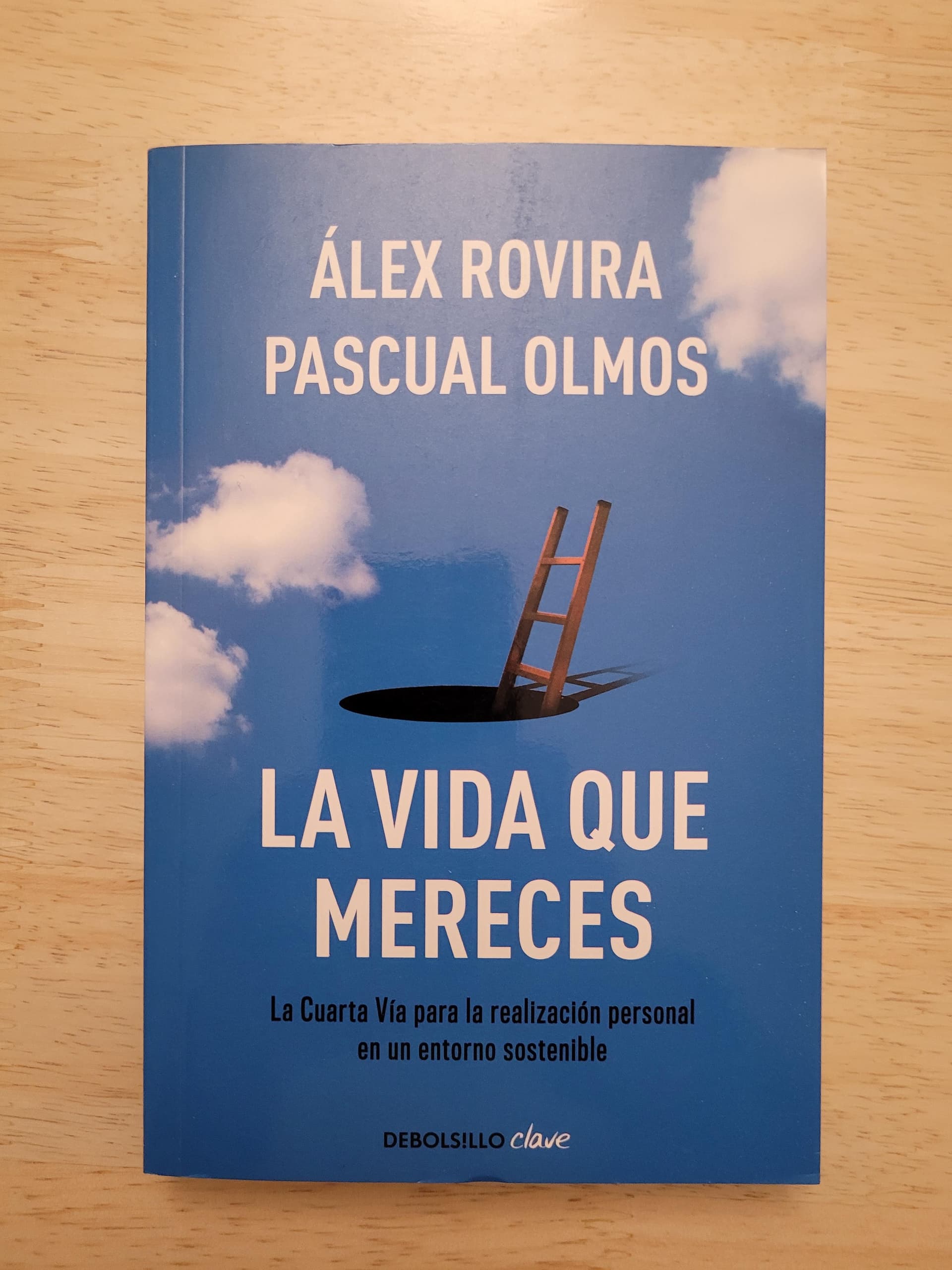 La vida que mereces — Álex Rovira - Pascual Olmos, libro usado