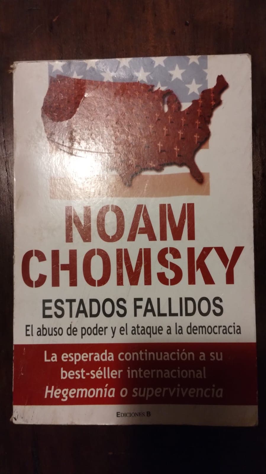 Estados fallidos. El abuso de poder y el ataque a la democracia