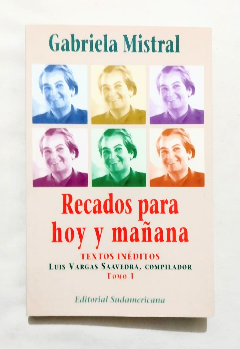 Recados para hoy y mañana. Tomos I y II — Gabriela Mistral, libro usado