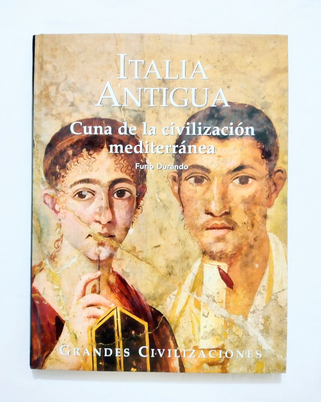 Grandes Civilizaciones. Italia antigua. Tomo 1: Cuna de la civilización mediterránea, Tomo 2: Legado artistico y cultural de la civilización romana — Furio Durando, libro usado