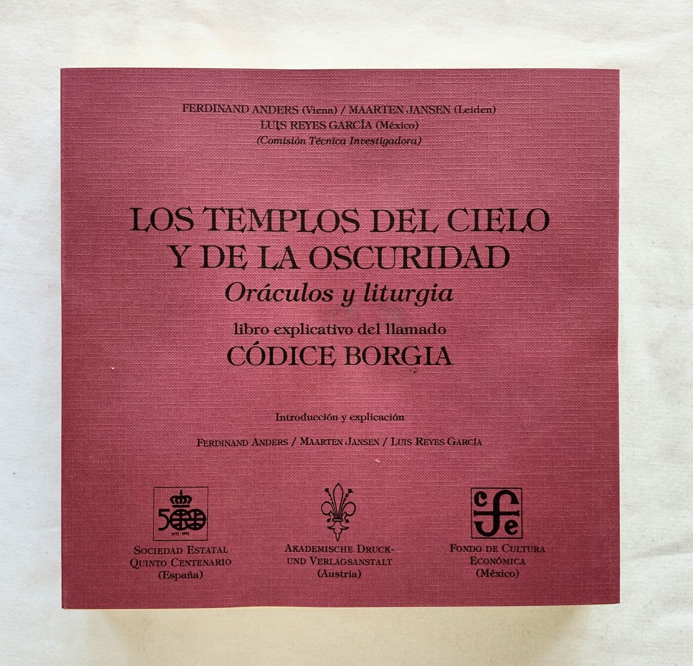 Códice Borgia. Los templos del cielo y de la oscuridad. Oráculos y liturgia. Libro explicativo