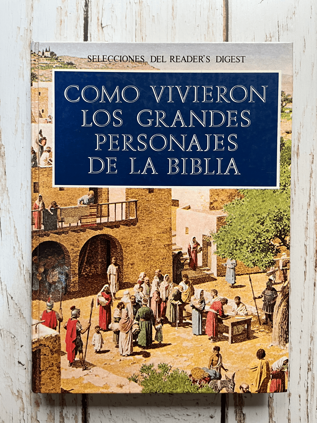 Portada de Cómo vivieron los grandes personajes de la Biblia