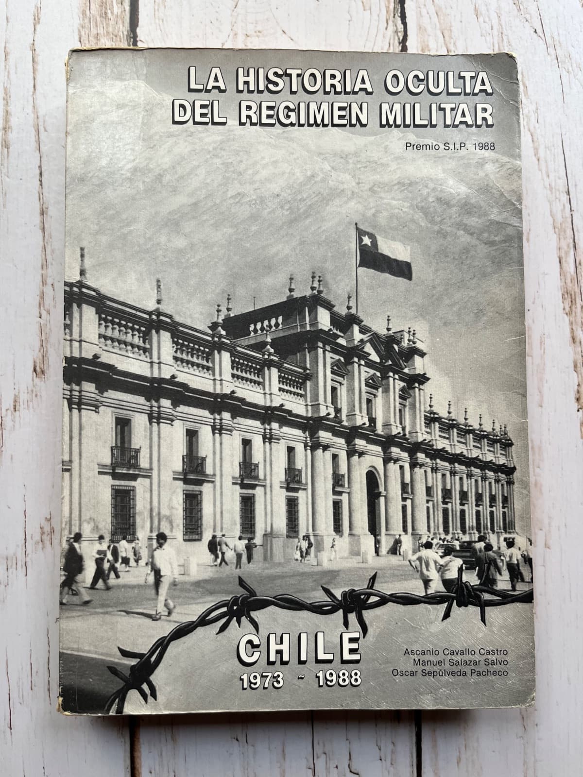 La historia oculta del régimen militar / Chile 1973-1988
